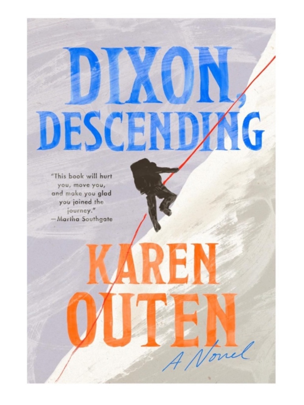 (8) NEW Dixon, Descending by Karen Outen Hardcover Book